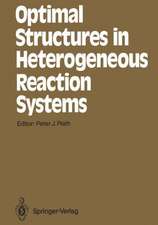 Optimal Structures in Heterogeneous Reaction Systems