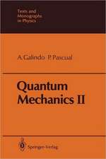 Quantum Mechanics II