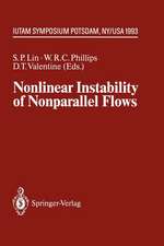 Nonlinear Instability of Nonparallel Flows: IUTAM Symposium Potsdam, NY, USA July 26 – 31, 1993