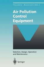 Air Pollution Control Equipment: Selection, Design, Operation and Maintenance