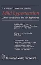 Mild Hypertension: Current controversies and new approaches