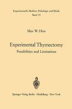 Experimental Thymectomy: Possibilities and Limitations