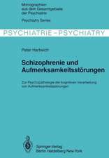 Schizophrenie und Aufmerksamkeitsstörungen: Zur Psychopathologie der kognitiven Verarbeitung von Aufmerksamkeitsleistungen