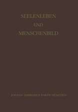 Seelenleben und Menschenbild: Festschrift zum 60. Geburtstag von Philipp Lersch