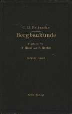 Lehrbuch der Bergbaukunde: mit besonderer Berücksichtigung des Steinkohlenbergbaues