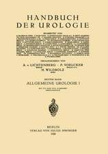 Allgemeine Urologie: Erster Teil Chirurgische Anatomie · Pathologische Physiologie · Harnuntersuchung