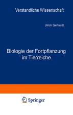 Biologie der Fortpflanzung im Tierreiche