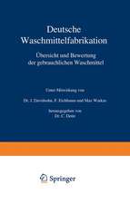 Deutsche Waschmittelfabrikation: Übersicht und Bewertung der gebräuchlichen Waschmittel