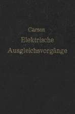 Elektrische Ausgleichsvorgänge und Operatorenrechnung