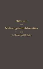 Hilfsbuch für Nahrungsmittelchemiker zum Gebrauch im Laboratorium für die Arbeiten der Nahrungsmittelkontrolle, gerichtlichen Chemie und anderen Zweige der öffentlichen Chemie