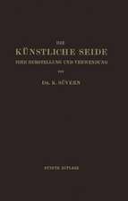 Die Künstliche Seide: Ihre Herstellung und Verwendung