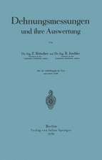 Dehnungsmessungen und ihre Auswertung