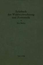 Lehrbuch der Waldwertrechnung und Forststatik