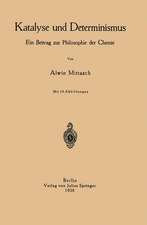 Katalyse und Determinismus: Ein Beitrag zur Philosophie der Chemie