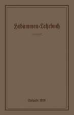 Hebammen-Lehrbuch: Ausgabe 1920