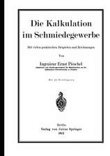 Die Kalkulation im Schmiedegewerbe: Mit vielen praktischen Beispielen und Zeichnungen