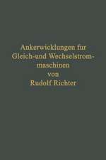 Ankerwicklungen für Gleich- und Wechselstrommaschinen: Ein Lehrbuch