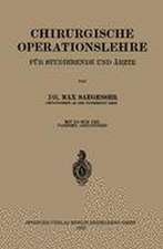 Chirurgische Operationslehre: Ein Grundriss fÜr Studierende und Ärzte