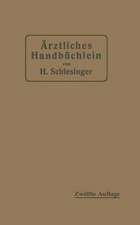 Ärztliches Handbüchlein für hygienisch-diätetische, hydrotherapeutische mechanische und andere Verordnungen: Eine Ergänzung zu den Arzneivorschriften für den Schreibtisch des praktischen Arztes