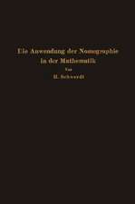 Die Anwendung der Nomographie in der Mathematik: Für Mathematiker und Ingenieure dargestellt