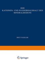 Der Kationen- und Wasserhaushalt des Mineralbodens: Vom Standpunkt der Physikalischen Chemie und Seine Bedeutung für die Land- und Forstwirtschaftliche Praxis