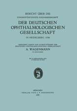 Bericht über die Einundfünfzigste Zusammenkunft der Deutschen Ophthalmologischen Gesellschaft: In Heidelberg 1936