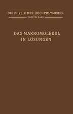 Das Makromolekül in Lösungen: Band 2: Das Makromolekül in Lösungen