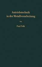 Antriebstechnik in der Metallverarbeitung: Einführung in die Automatisierung