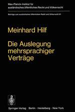 Die Auslegung mehrsprachiger Verträge: Eine Untersuchung zum Völkerrecht und zum Staatsrecht der Bundesrepublik Deutschland