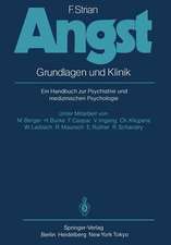 Angst: Grundlagen und Klinik. Ein Handbuch zur Psychiatrie und medizinischen Psychologie