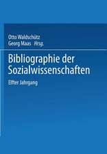 Bibliographie der Sozialwissenschaften: Mit Besonderer Berücksichtigung der Wirtschaftswissenschaften Elfter Jahrgang Umfassend die Literatur des Jahres 1915