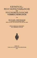 Kriminal≈Psychopathologie und Psychobiologische Verbrecherkunde