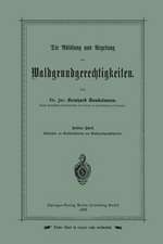 Die Ablösung und Regelung der Waldgrundgerechtigkeiten: Dritter Theil. Hülfstafeln zur Werthermittelung von Waldgrundgerechtigkeiten