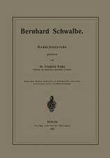 Bernhard Schwalbe. Gedächtnisrede