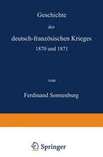 Geschichte des deutsch-französischen Krieges 1870 und 1871