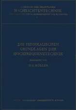 Die Physikalischen Grundlagen der Hochfrequenztechnik
