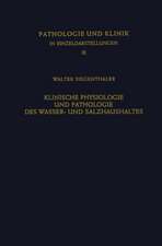 Klinische Physiologie und Pathologie des Wasser- und Salzhaushaltes mit Besonderer Berücksichtigung der Beziehungen: Aldosteron · Ödeme · Diuretica