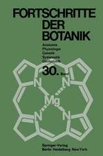 Fortschritte der Botanik: Im Zusammenwirken mit den botanischen Gesellschaften von Dänemark, Israel, den Niederlanden und der Schweiz sowie der Deutschen Botanischen Gesellschaft