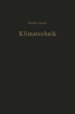 Klimatechnik: Grundlagen und Anwendungen der Luftkonditionierung