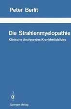 Die Strahlenmyelopathie: Klinische Analyse des Krankheitsbildes