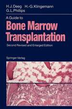 A Guide to Bone Marrow Transplantation