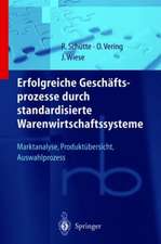 Erfolgreiche Geschäftsprozesse durch standardisierte Warenwirtschaftssysteme: Marktanalyse, Produktübersicht, Auswahlprozess