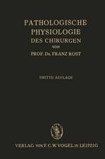 Pathologische Physiologie des Chirurgen (Experimentelle Chirurgie): Ein Lehrbuch für Studierende und Ärzte