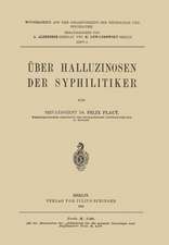 Über Halluzinosen der Syphilitiker