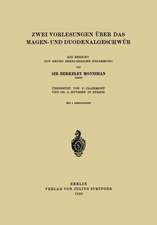 Zwei Vorlesungen über das Magen- und Duodenalgeschwür