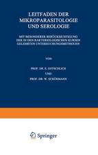 Leitfaden der Mikroparasitologie und Serologie: Mit Besonderer Berücksichtigung der in den Bakteriologischen Kursen Gelehrten Untersuchungsmethoden Ein Hilfsbuch für Studierende, Praktische und Beamtete Ärzte