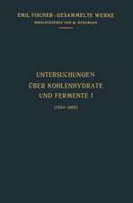 Untersuchungen Über Kohlenhydrate und Fermente (1884–1908)