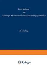 Untersuchung von Nahrungs—, Genussmitteln und Gebrauchsgegenständen: 3. Teil: Die Genussmittel, Wasser, Luft, Gebrauchsgegenstände, Geheimmittel und ähnliche Mittel.