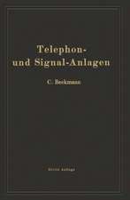 Telephon- und Signal-Anlagen: Ein praktischer Leitfaden für die Errichtung elektrischer Fernmelde- (Schwachstrom-) Anlagen