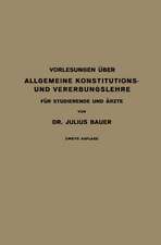 Vorlesungen Über Allgemeine Konstitutions- und Vererbungslehre: Für Studierende und Ärzte